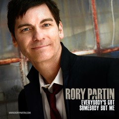 Rory Partin - Everybody's Got Somebody But Me