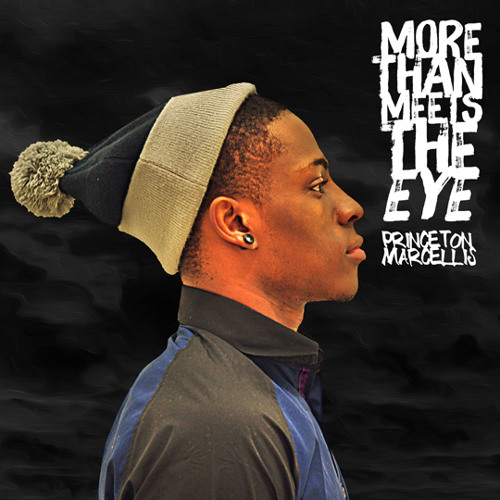 Princeton Marcellis - More Than Meets The Eye feat. Chris Cobbins