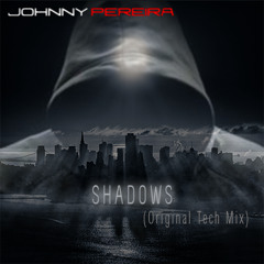 Shadows (Original Tech Mix)