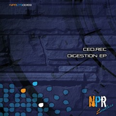 Ced.Rec - Digestion (original mix)+ MaMa (original mix) - Npr Limitless #91 top 100  Hardtechno