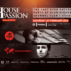 #HousePassion @ Hidden 1st Feb 10pm-10am #HotCreations #CrosstownRebels