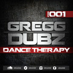 GREGG DUBZ - DANCE THERAPY Episode 1 (Podcast)