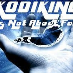 DJ Kodiking - It's Not About Fame (Original Mix) 2014