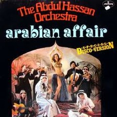 Abdul Hassan Orchestra - Arabian Affair (Olaf Bass Edit 2014)
