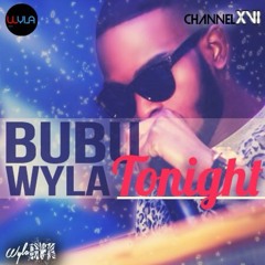 BUBU WYLA – Tonight (AUDIO)