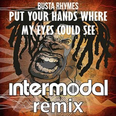 Busta Rhymes - PYHWMECS (Intermodal Remix)