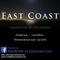 All Night Long - Lionel Ritchie (Performed By East Coast)