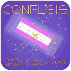 PurpleMonkay x Hugo Haze x Wost - Confleis (Original Mix)