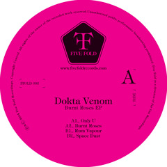 B2 DOKTA VENOM - Space Dust ( 12" Out Now - FFOLD002 - Five Fold Records)