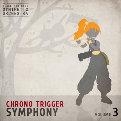 Chrono Trigger Symphony (Previews)