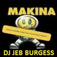 MAKINA BOUNCE (VOL ONE)  -  (DJ JEB MIX)