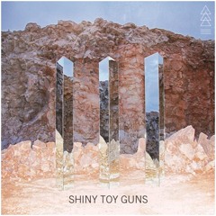 Shiny Toy Guns "III"