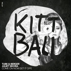Tube & Berger - Come On Now (Set It Off) [EMBEE Bootleg]