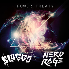 Nerd Rage & Sluggo - Power Treaty