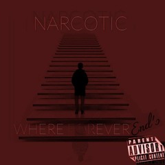 NARCOTIC-WHEREFOREVER ENDS PROMO