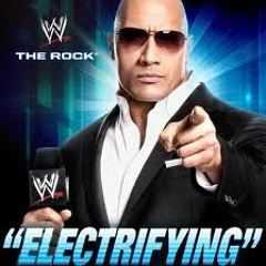 WWE -The Rock (Electrifying)