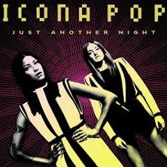 Icona Pop - Just Another Night(DubVision Remix)