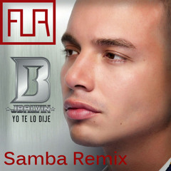 Samba - J. Balvin - Yo te lo Dije (DJ Aur Remix)