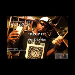 "Drop It" Co-Ruff ft. DLyrics
