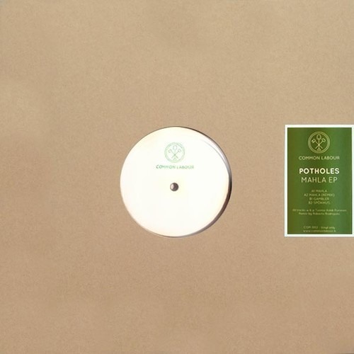 pothOles - Mahla (Roberto Rodriguez Remix)[Common Labour] 128 Snippet