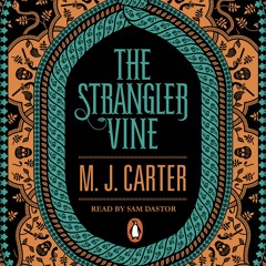M. J. Carter: The Strangler Vine (Audiobook extract) Read by Sam Dastor