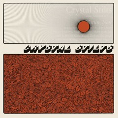 Crystal Stilts - Nature Noir (sampler)