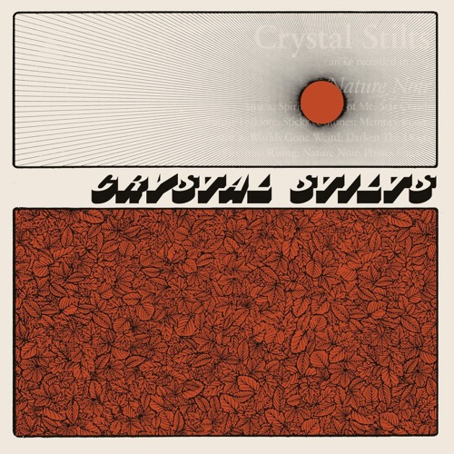 Crystal Stilts - Nature Noir (sampler)