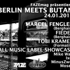 Moses - FazeMag pres. - Berlin Meets Butan Club Wuppertal - Ostgutton & Wall Music - 24.01.2014
