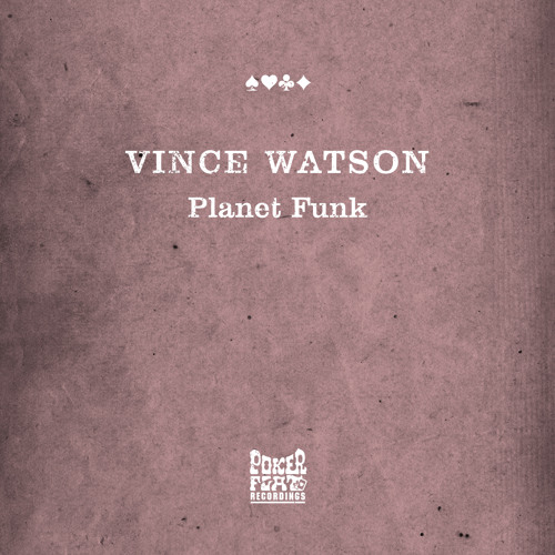 Vince Watson - Planet Funk (Marco Resmann Remix) - Poker Flat