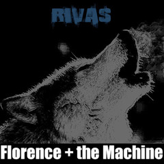 Florence and the Machine - Howl  (Rivas Remix)