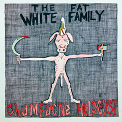 Fat White Family - Bomb Disneyland