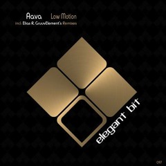 Aava - Low Motion (Elias R Remix) Preview
