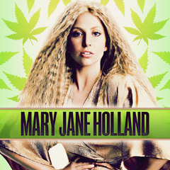 Mary Jane Holland (Backing Vocals Instrumental) - Lady Gaga