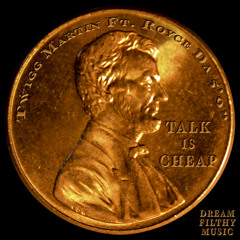 "Talk Is Cheap" feat. Royce Da 5'9"