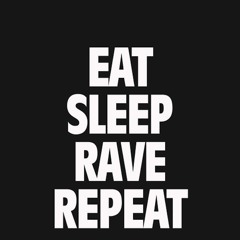 Eat Sleep Rave Repeat Acapella 129BPM
