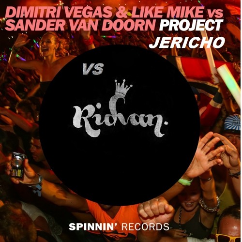 Dimitri Vegas & Like Mike vs Sander Van DoornVsPendulumVsRidvan - Project Jericho (Woody Bootleg)