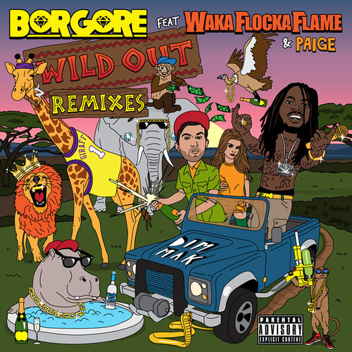 Borgore feat. Waka Flocka Flame & Paige - Wild Out (Glow Team Remix)