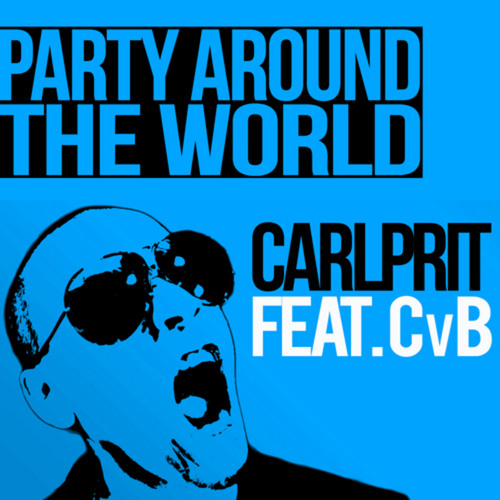 Carlprit feat. Cvb - Party Around The World (Michael Mind Project Mix)