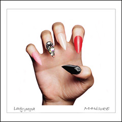 MANICURE (Backing Vocals Instrumental) - Lady Gaga