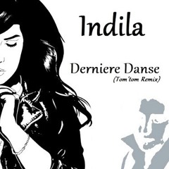 Indila - Derniere Danse (Remix) Free Downloads
