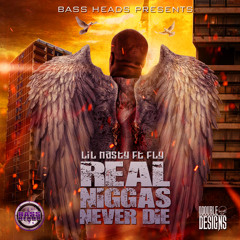 Lil Nasty feat. Fly - Real niggas never die