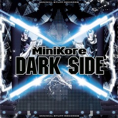 MiniKore - Dark Side (Devochka & Output Av Remix)