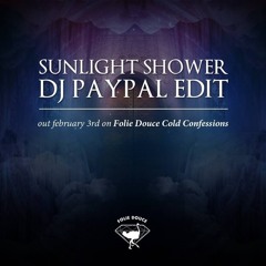 DJ Paypal - "Sunlight Shower"