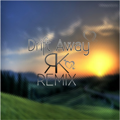 Remy Knight - Drift Away