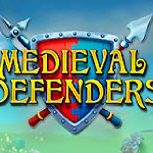 Medieval Defenders - Main Titles