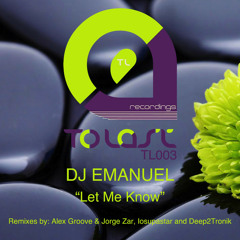 Dj Emanuel - Let Me Know (Deep2tronik Remix)