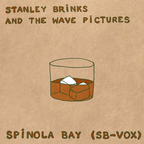 Stanley Brinks and The Wave Pictures - Spinola Bay (SB-Vox)