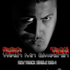 Wesh Mn Elweshiin Ft Totti El-Tawkel Rec. (وش من الوشين)