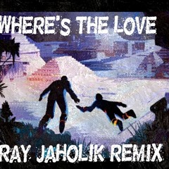 GRiZ - Where's The Love (Ray Jaholik Remix)