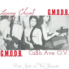 G.M.O.D.B. ft. Cash Ave. O.V.